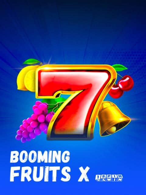 Booming Fruits X