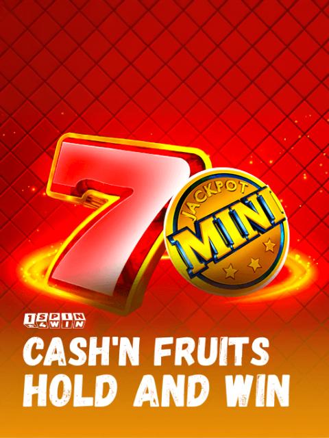 Cash'n Fruits Hold and Win