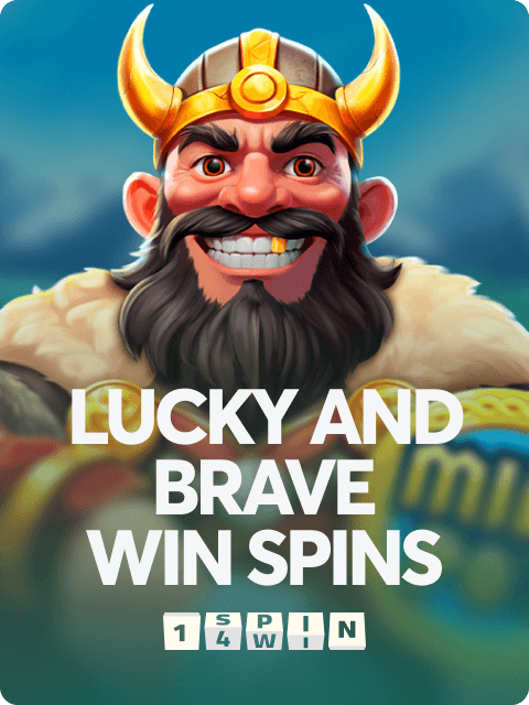 Lucky And Brave Win Spins