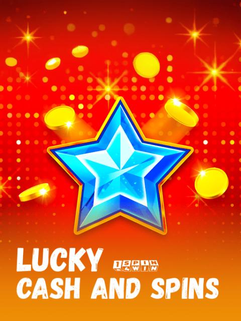 Lucky Cash And Spins