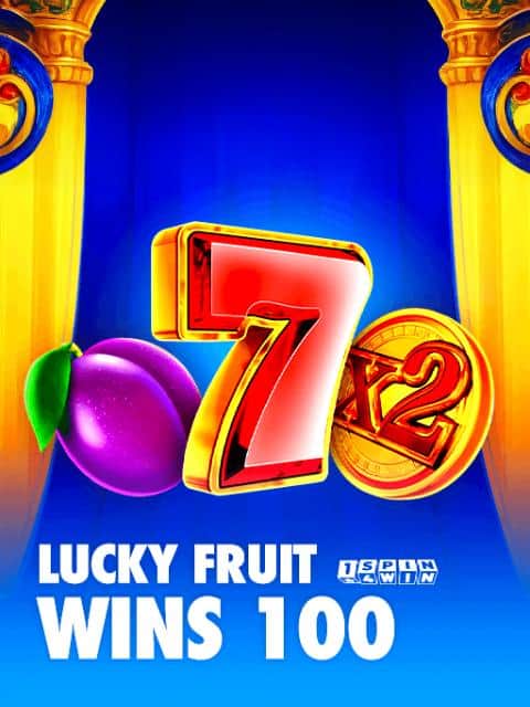 Lucky Fruit Wins 100