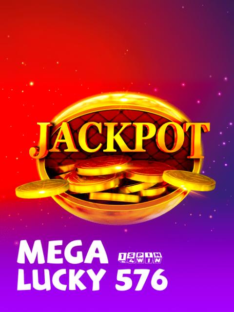 Mega Lucky 576