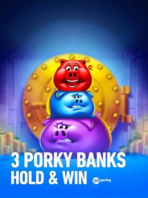 3 Porky Banks Hold & Win