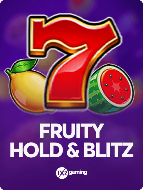 Fruity Hold & Blitz