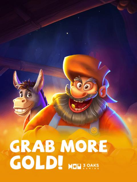 Grab more Gold