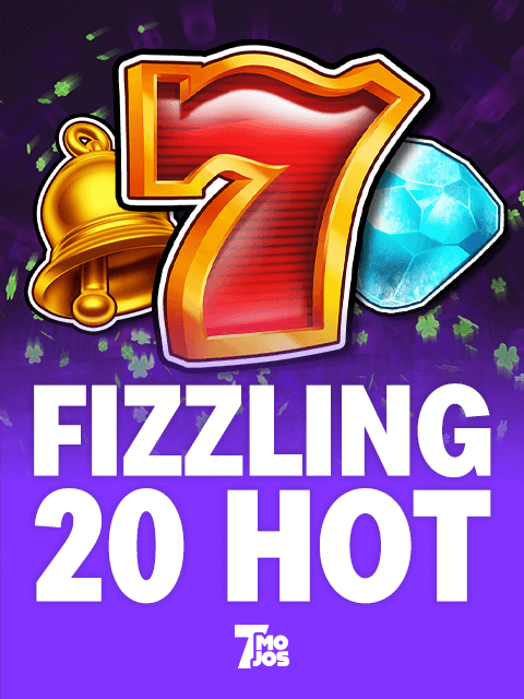 Fizzling 20 Hot