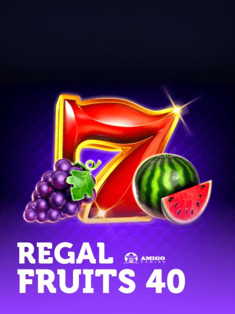 Regal Fruits 40