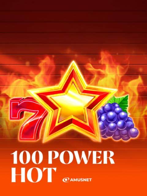 100 Power Hot