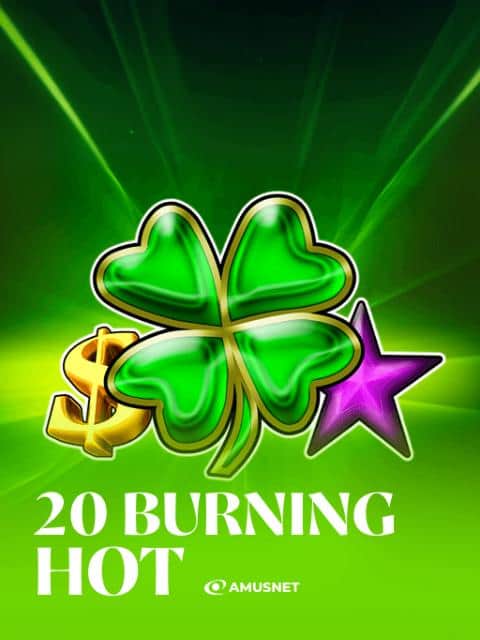 20 Burning Hot