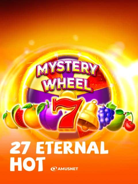 27 Eternal Hot
