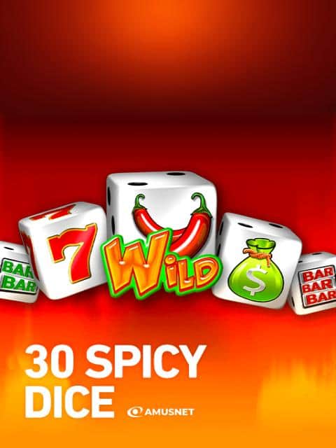 30 Spicy Dice