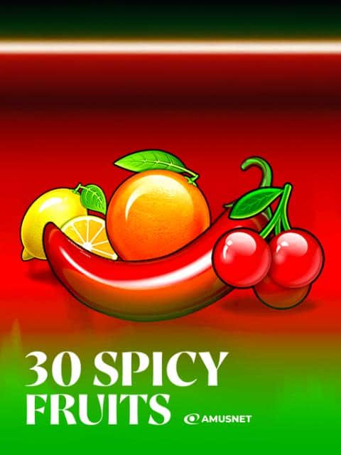 30 Spicy Fruits