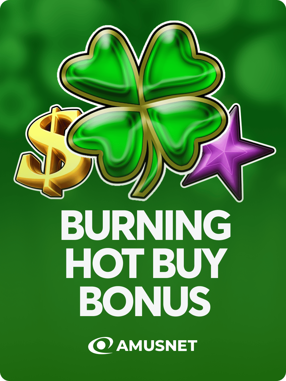 Burning Hot Buy Bonus