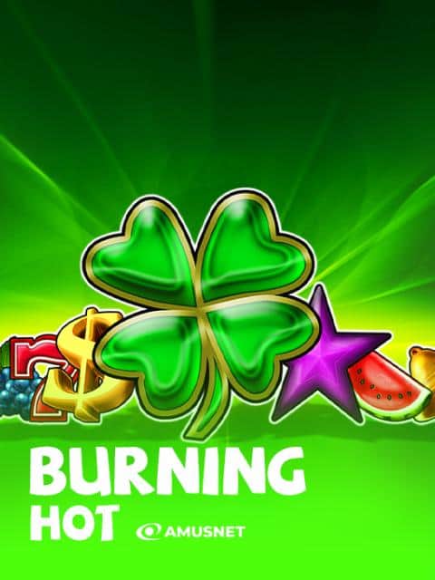 Burning Hot