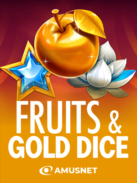 Fruits & Gold Dice