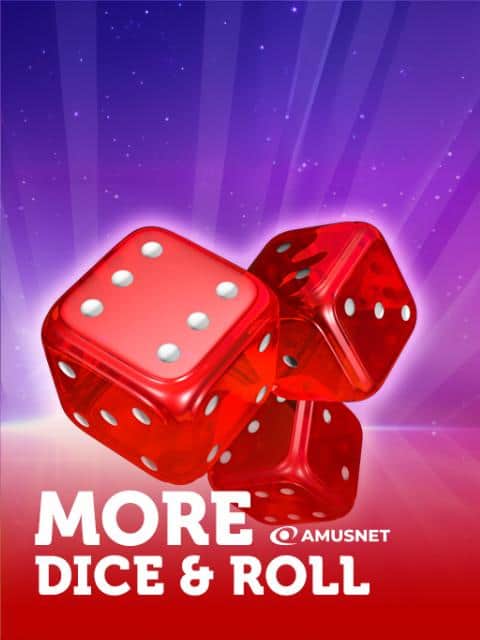 More Dice & Roll
