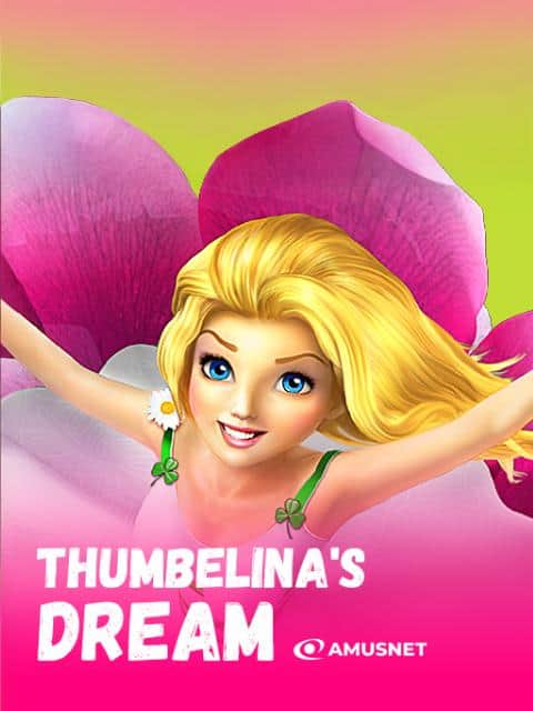 Thumbelina's Dream