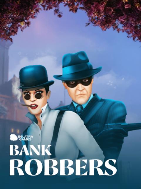Bank Robbers