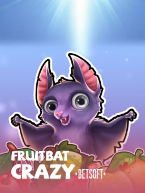 Fruitbat Crazy