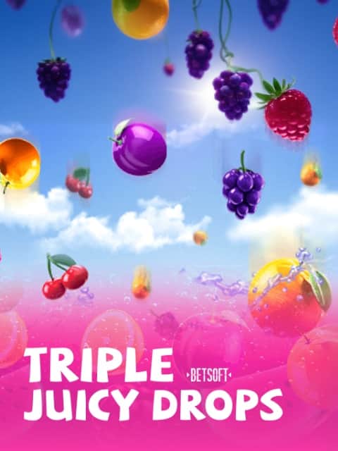 Triple Juicy Drops