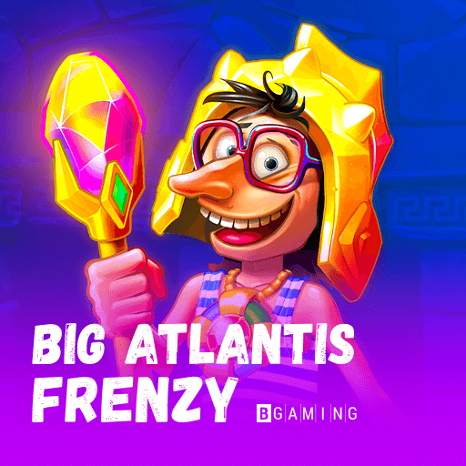 Big Atlantis Frenzy