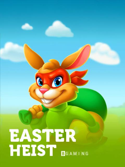 Easter Heist
