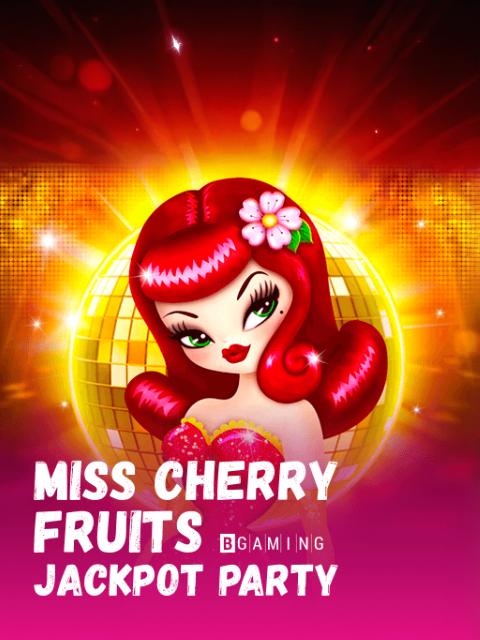 Miss Cherry Fruits Jackpot party