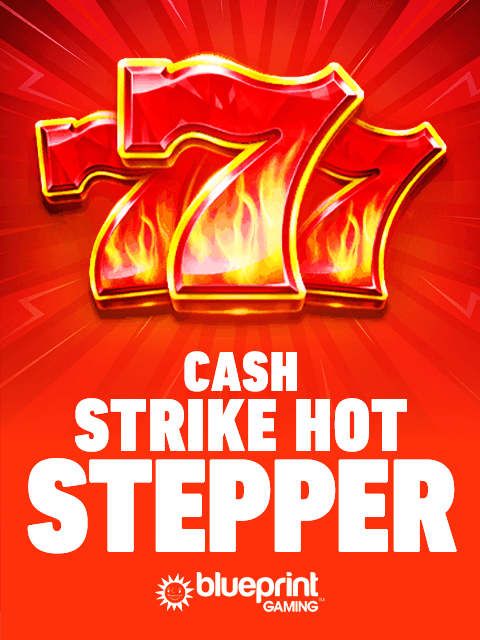 Cash Strike Hot Stepper