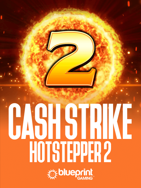 Cash Strike Hotstepper 2