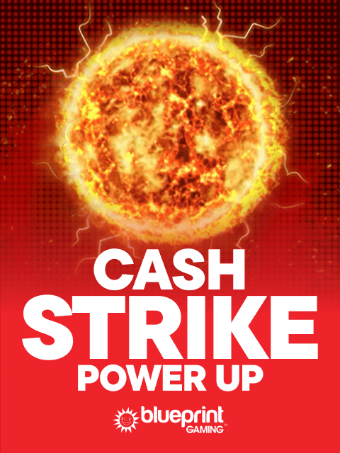 Cash strike Power up