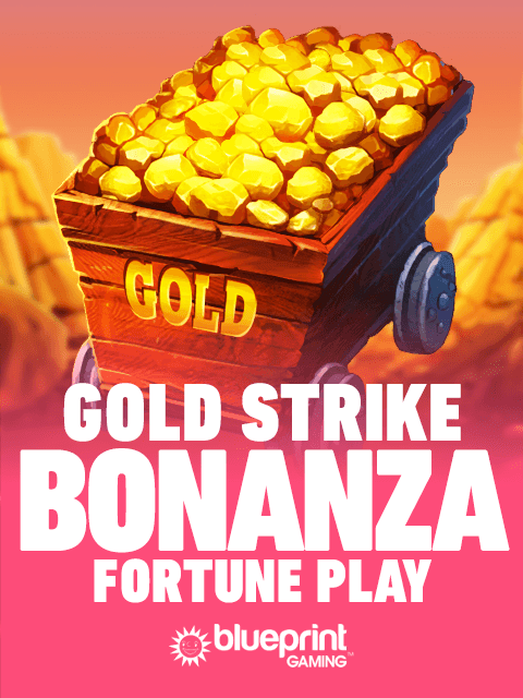 Gold Strike Bonanza Fortune Play