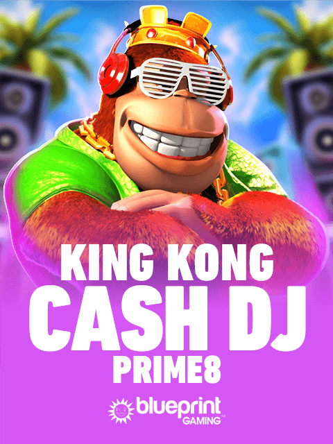 King Kong Cash DJ Prime8