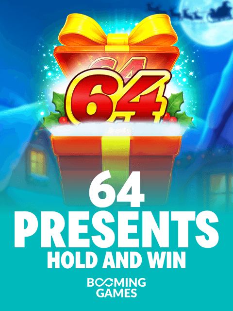64 Presents Hold and Win