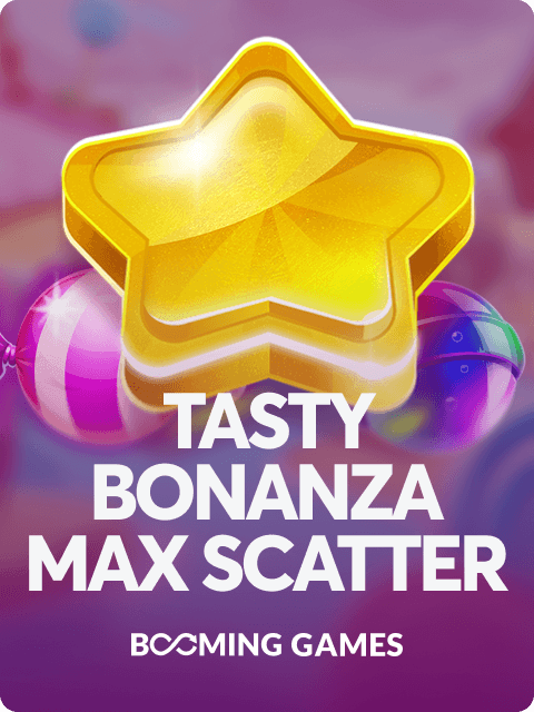 Tasty Bonanza Max Scatter