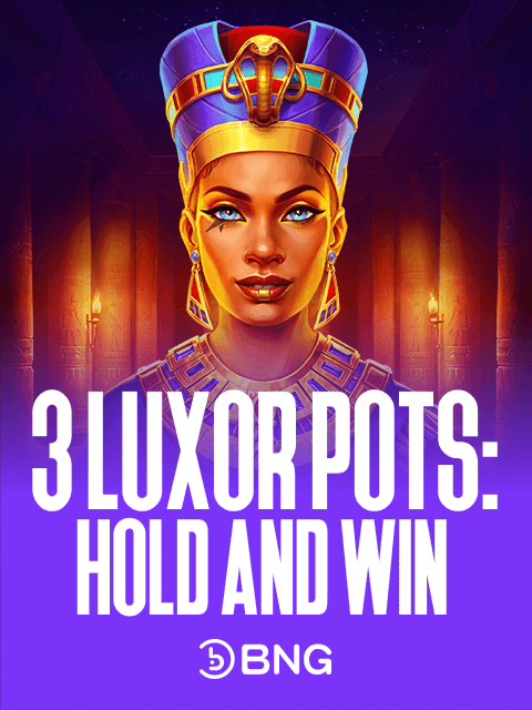 3 Luxor Pots: Hold and Win