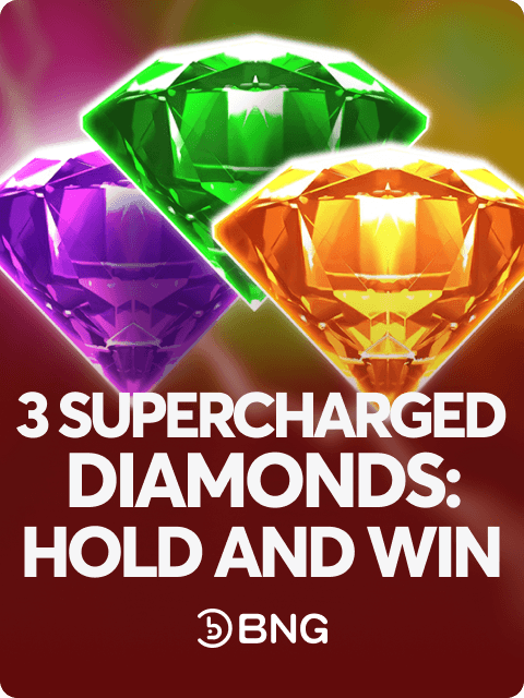 3 Supercharged Diamonds: Hold and Win