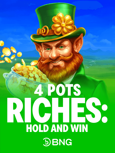 4 Pots Riches: Hold and Win