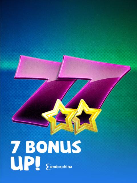 7 Bonus Up