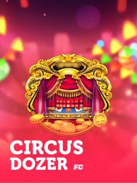 CIRCUS DOZER
