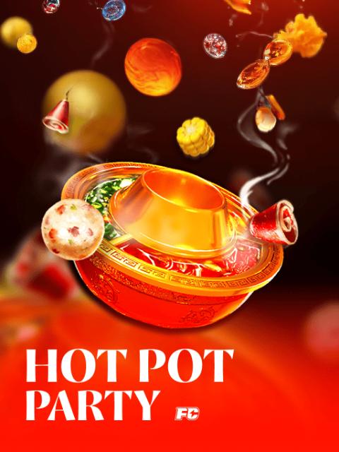 HOT POT PARTY