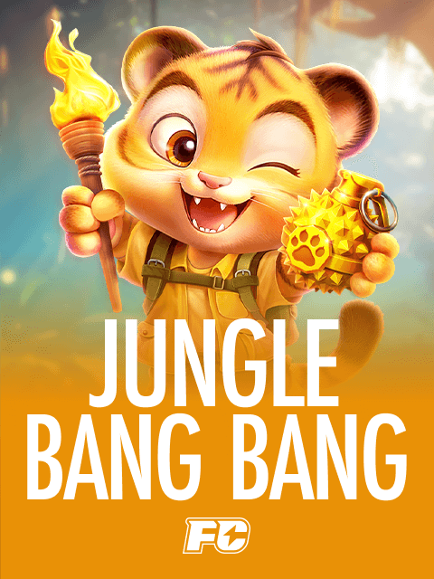 JUNGLE BANG BANG