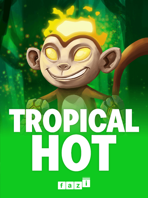 Tropical Hot