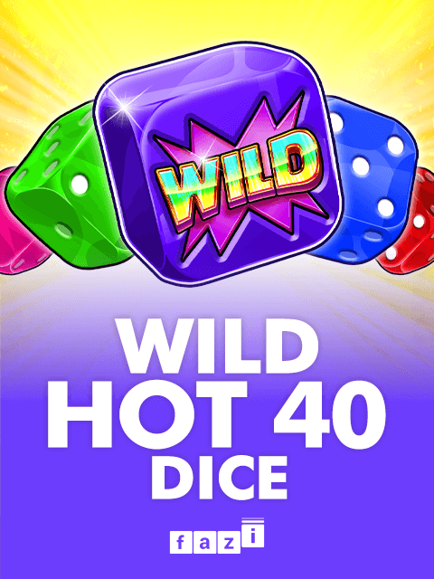 Wild Hot 40 Dice