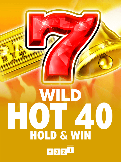 Wild Hot 40 Hold & Win