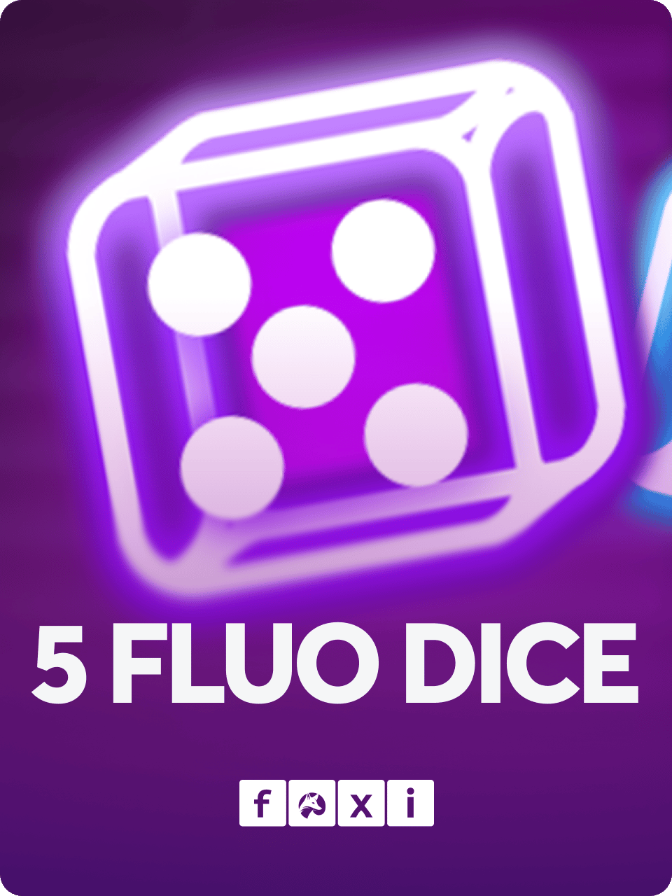 5 Fluo Dice