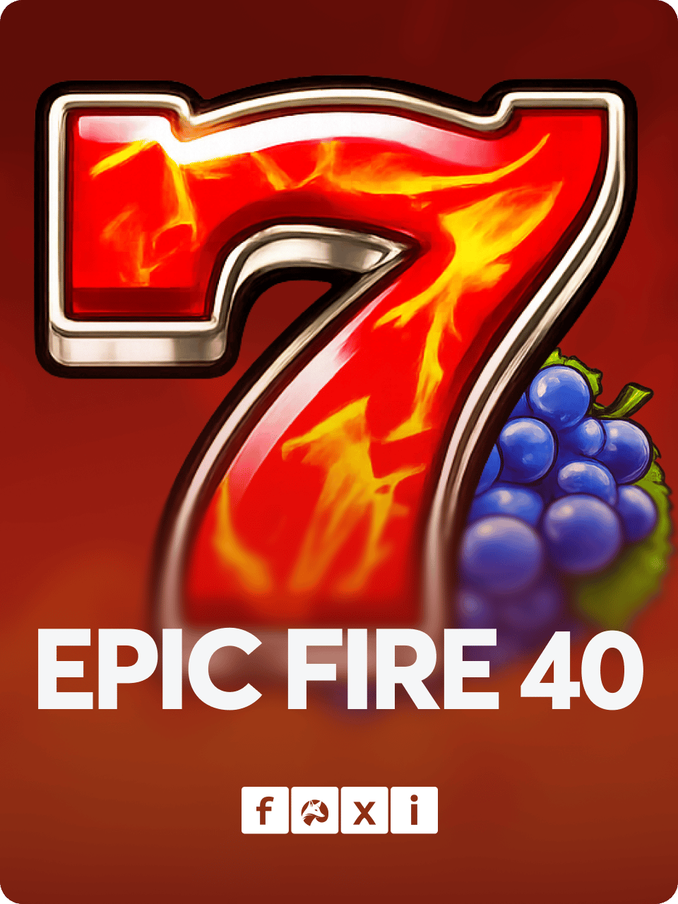 Epic Fire 40