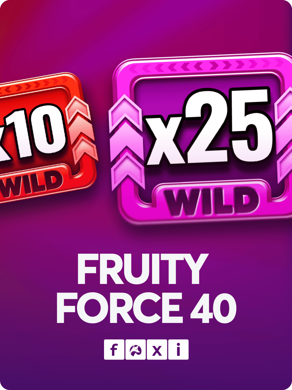 Fruity Force 40