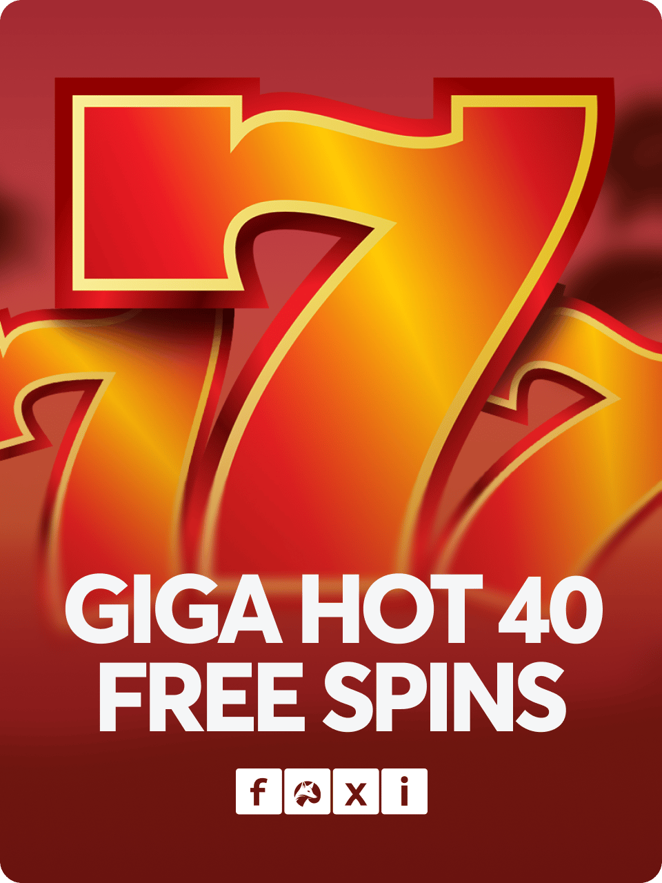 Giga Hot 40 Free Spins