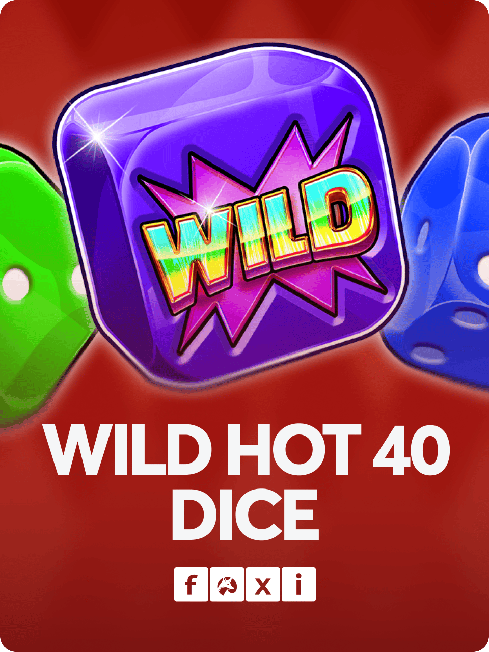 Wild Hot 40 Dice