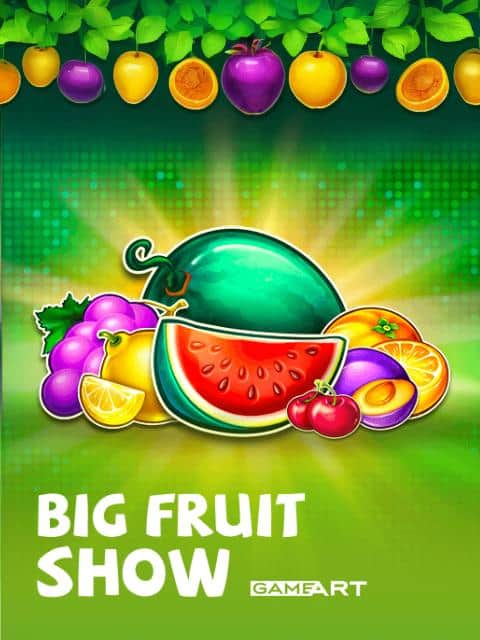 Big Fruit Show